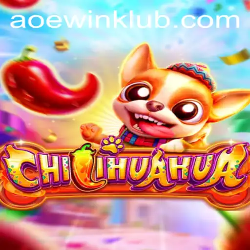 Exploring CHILIHUAHUA and AOEWIN: A Thrilling New Gaming Experience
